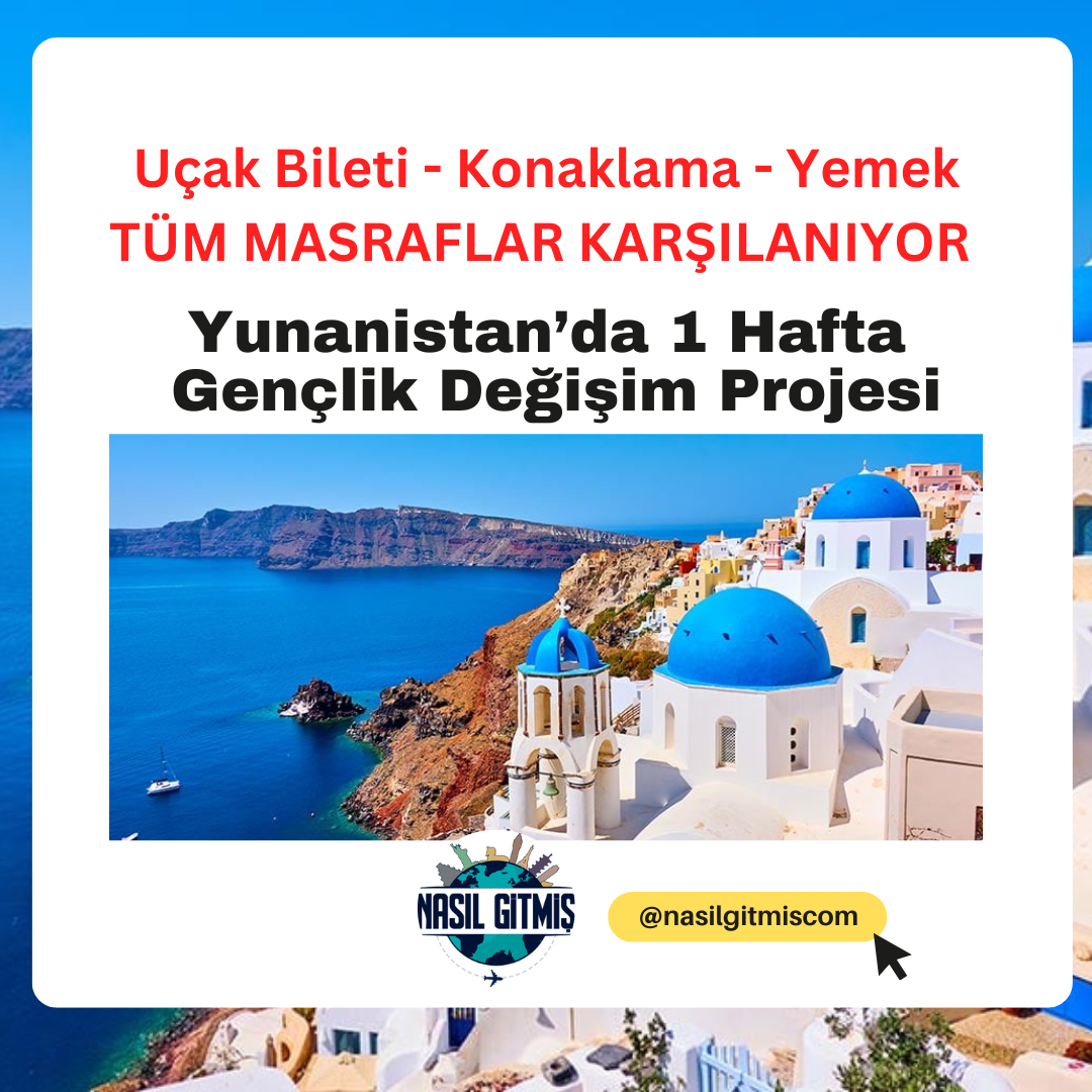 Yunanistan’da Gençlik Değişim Projesi ( 5 -15 Mayıs 2026 )