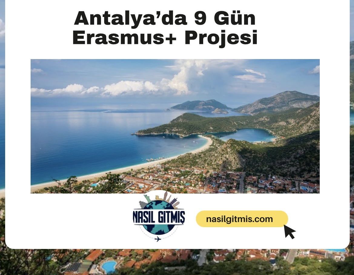 Antalya’da 9 Gün Erasmus+ Projesi